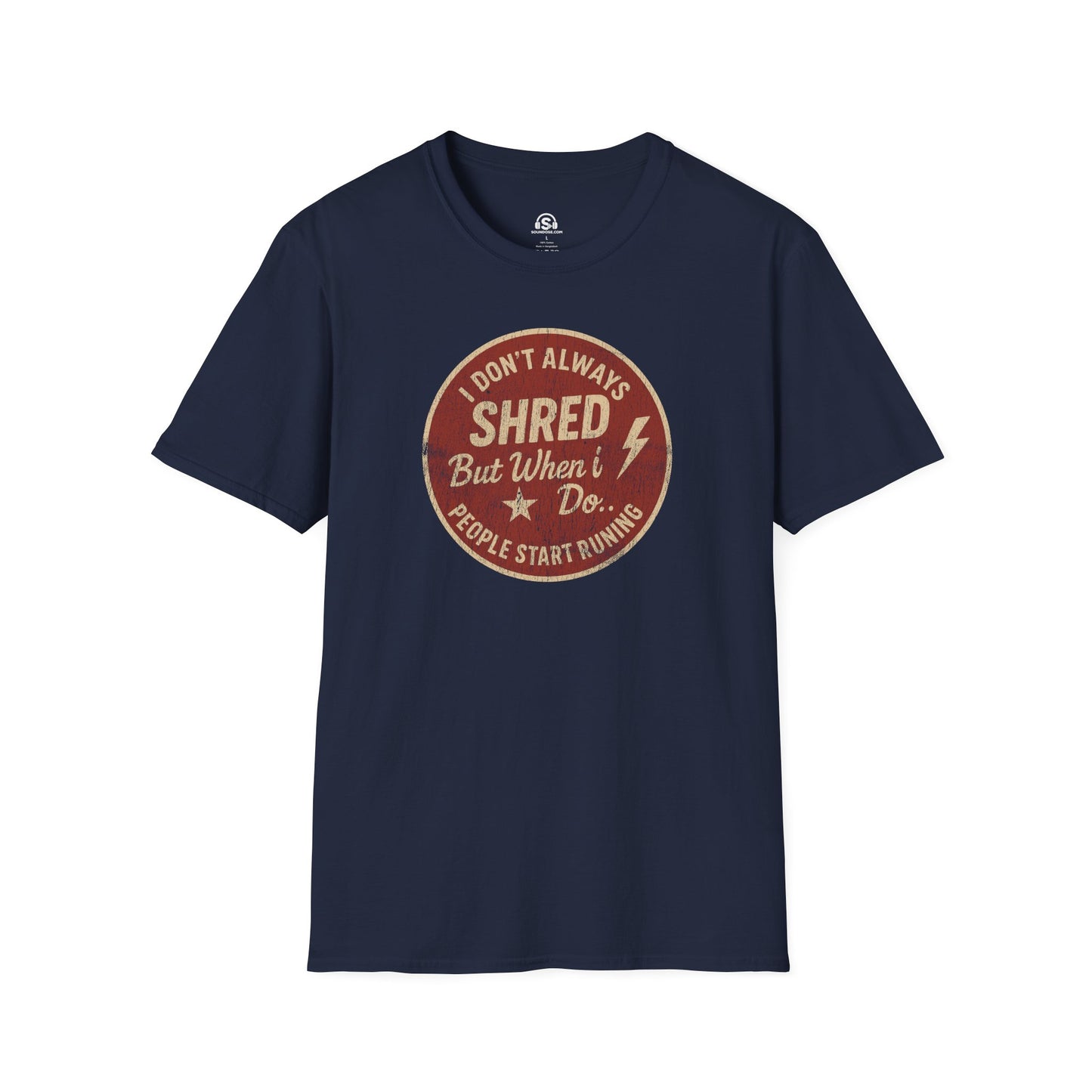 Always Shread T-Shirt