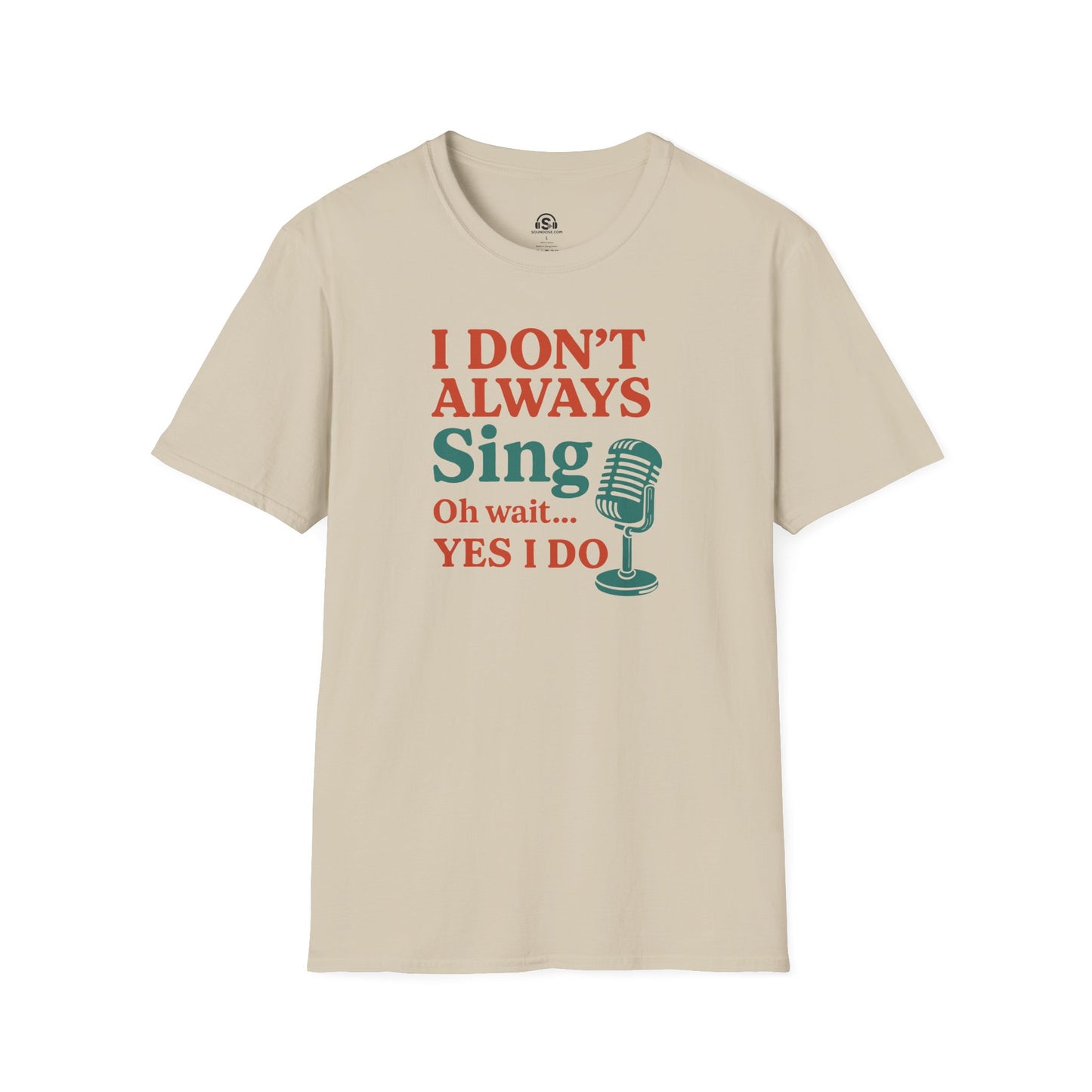 Always Sing T-Shirt
