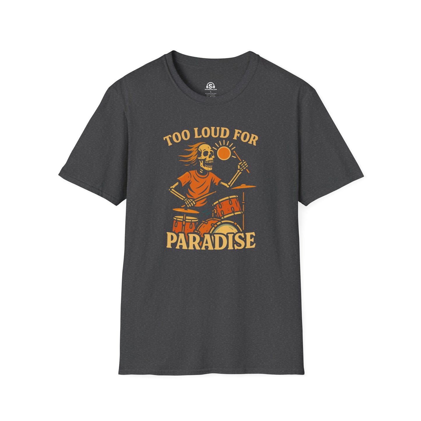 Too Loud T-Shirt