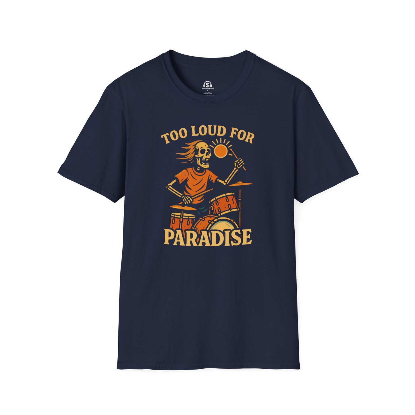 Too Loud T-Shirt