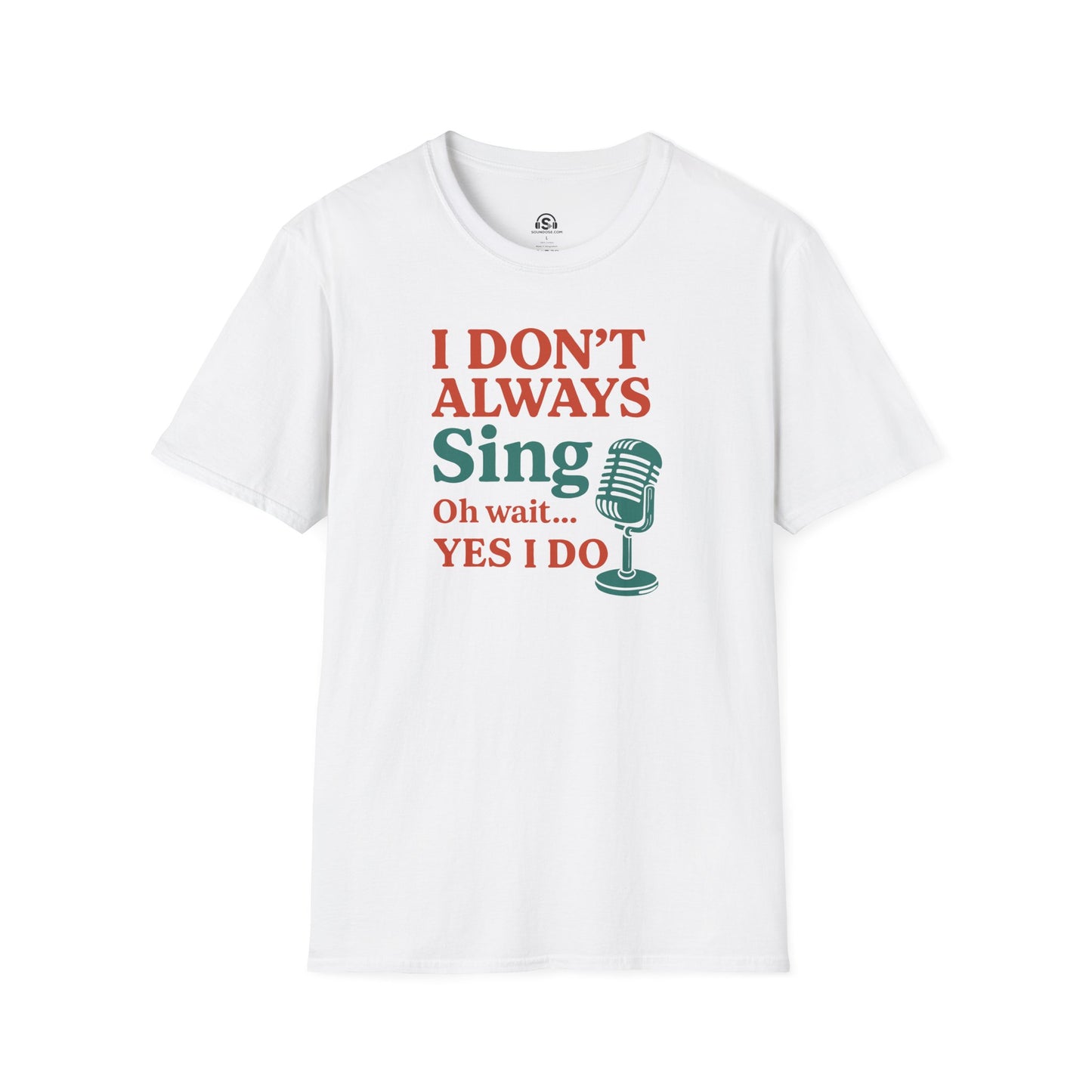 Always Sing T-Shirt