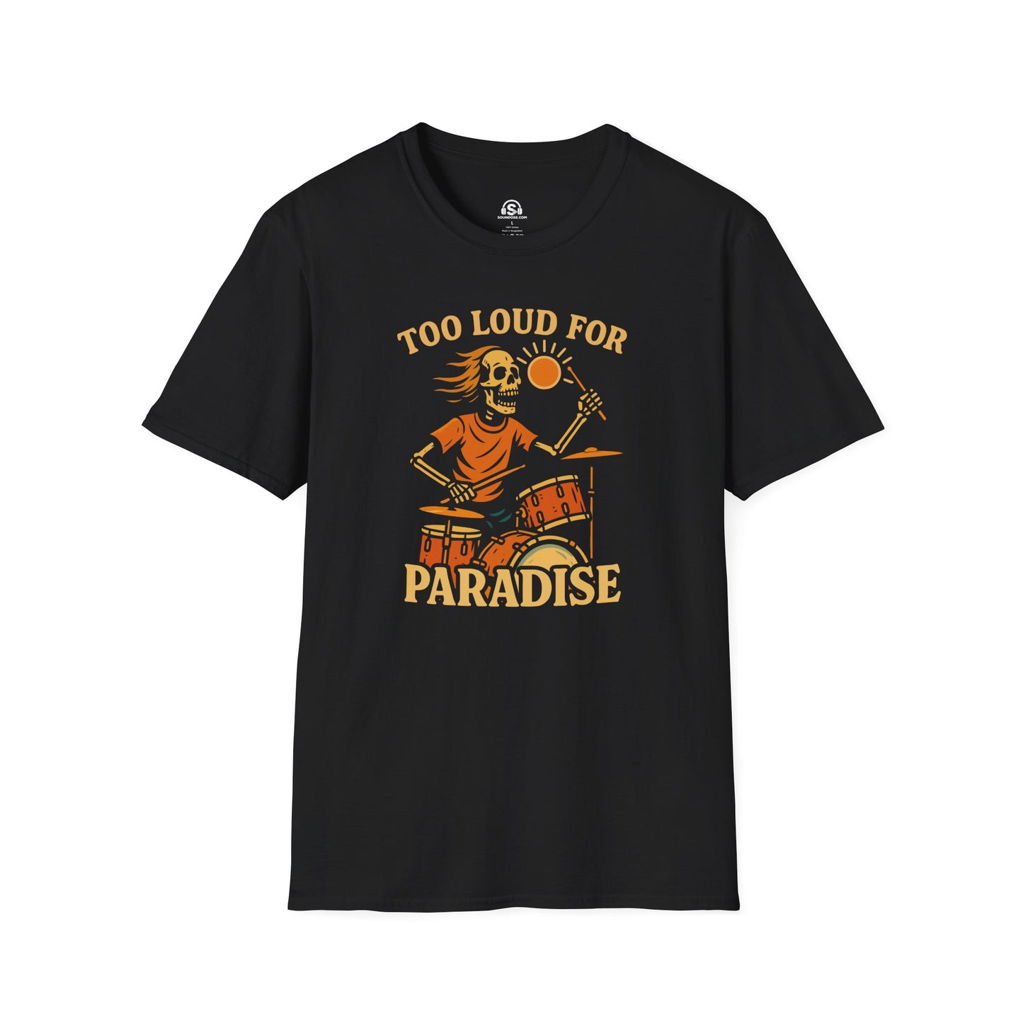 Too Loud T-Shirt