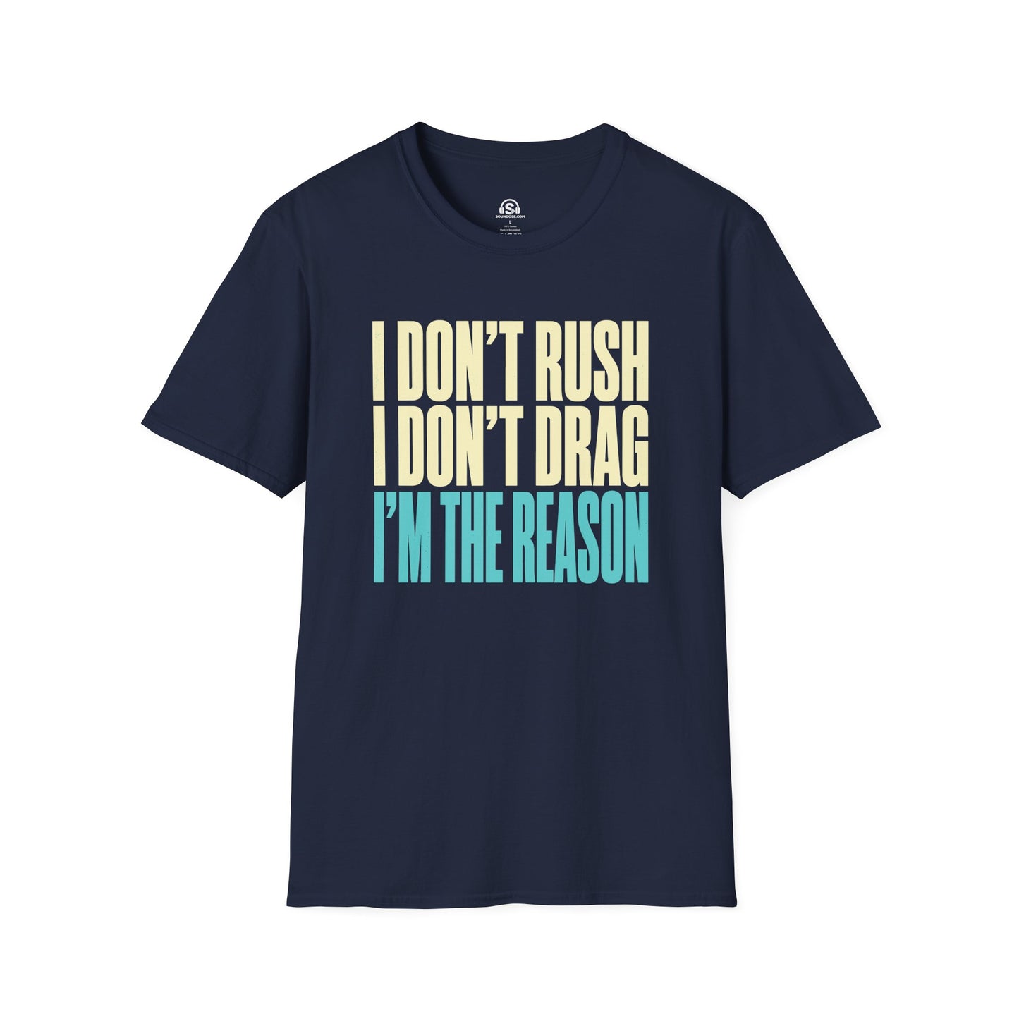 I'm The Reason T-Shirt