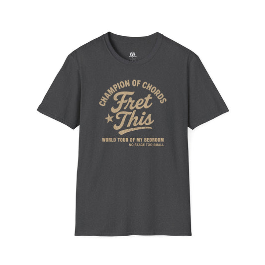 Fret This T-Shirt