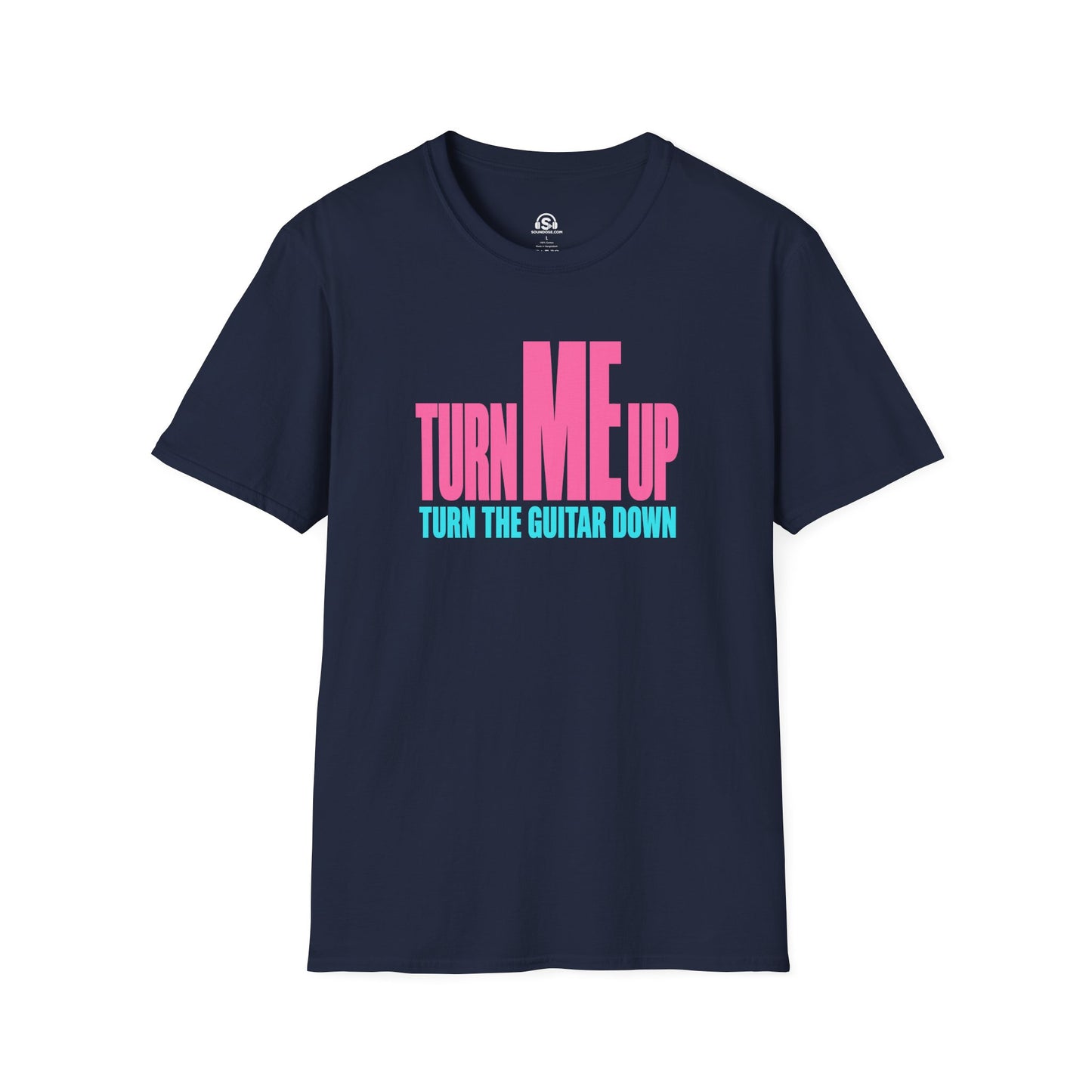 Turn Me Up T-Shirt