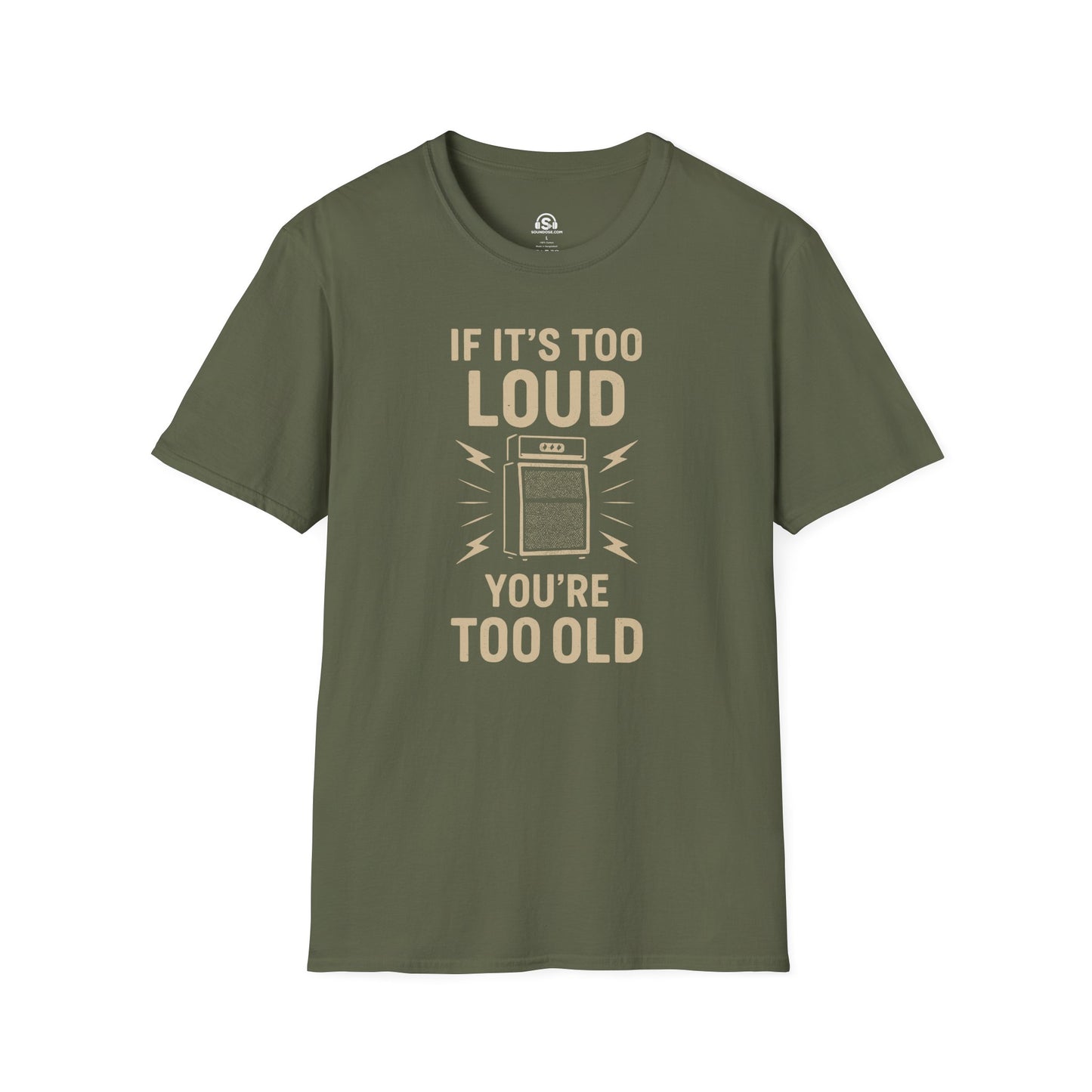 Too Loud T-Shirt