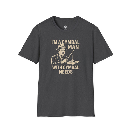 Cymbal Man T-Shirt in Dark Heather. "I'm a cymbal man with cymbal needs"