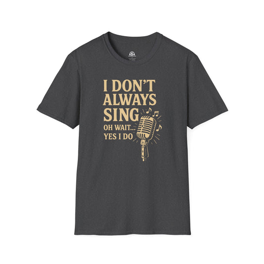 Don't Sing T-Shirt – Dark Heather front view