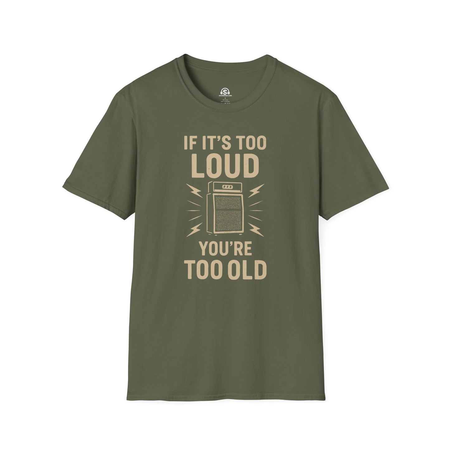 Too Old T-Shirt – Military Green front view