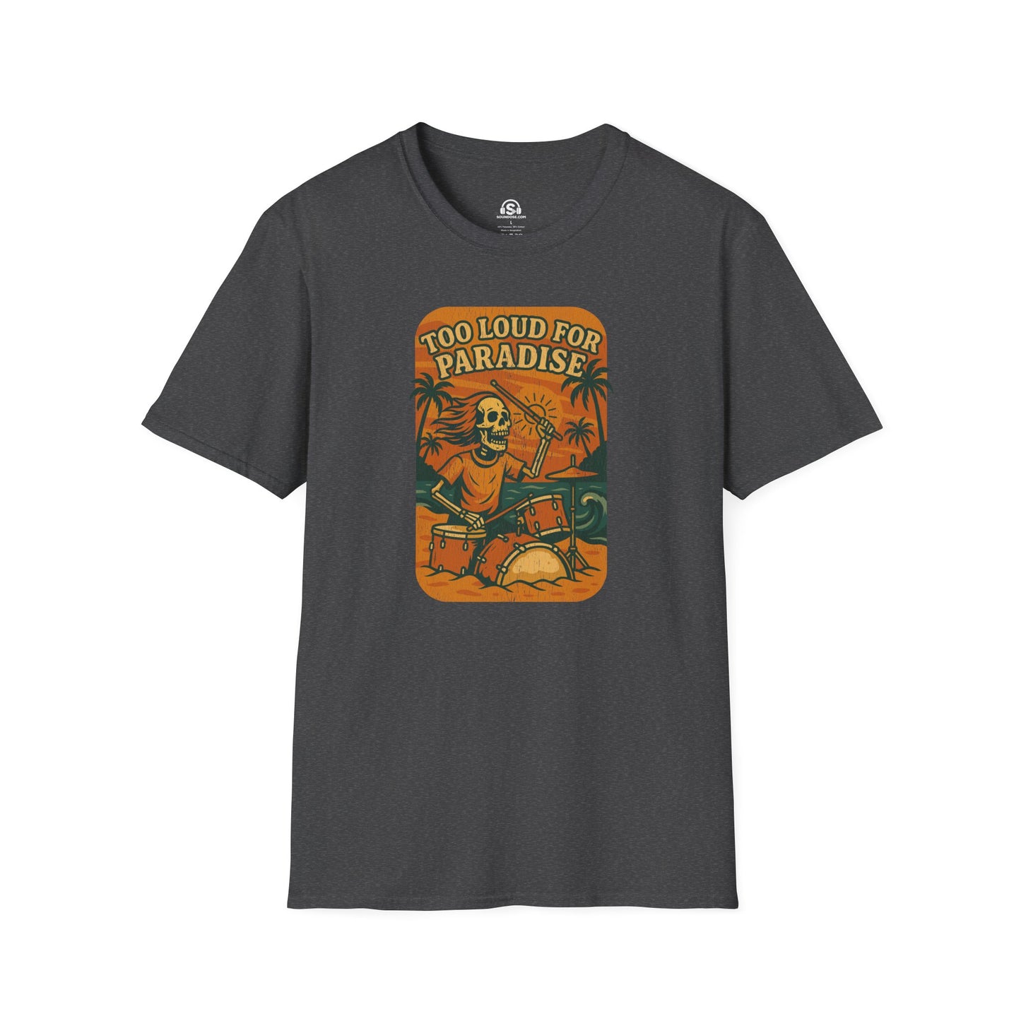 Paradise Loud  T-Shirt