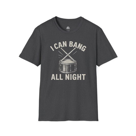 Bang All Night T-Shirt
