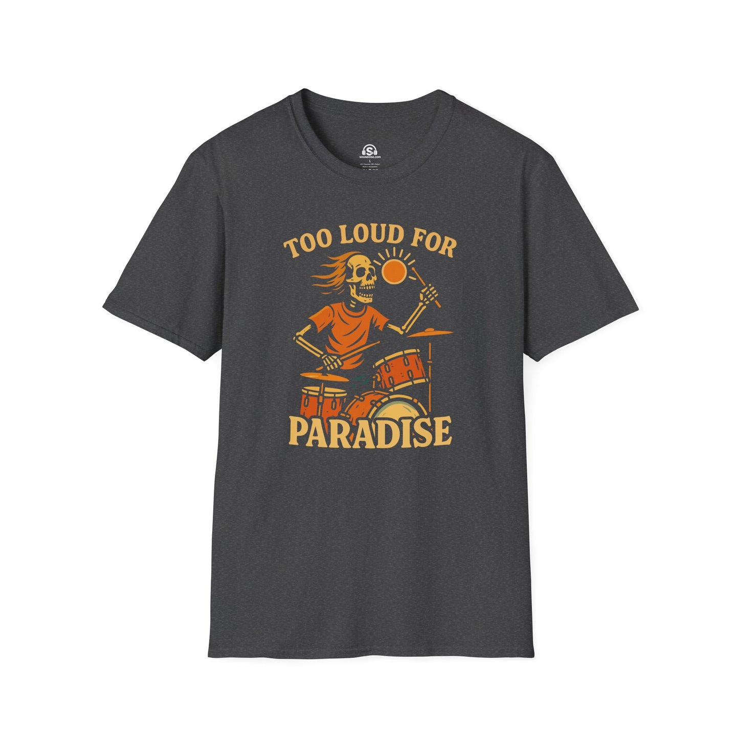 Too Loud  T-Shirt – Dark Heather front view
