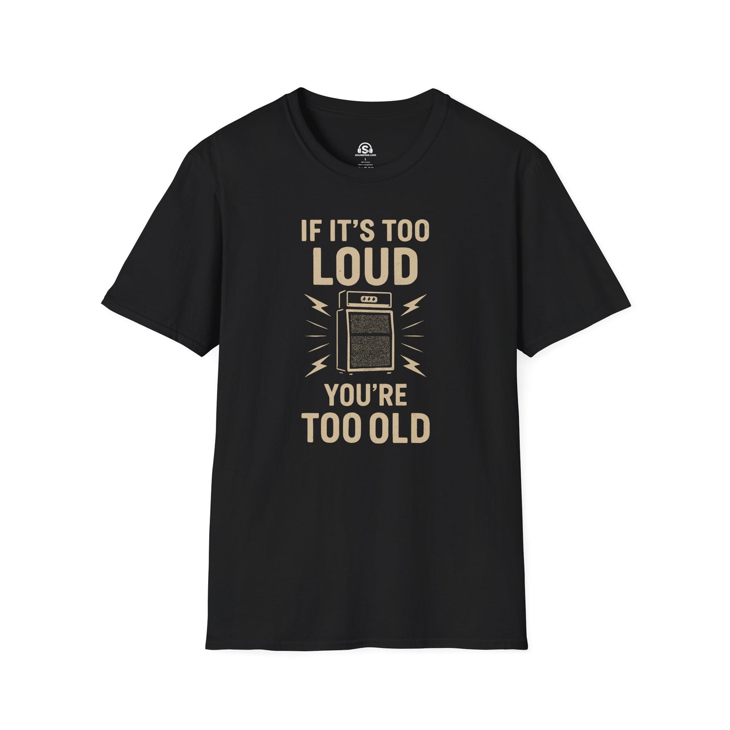 Too Loud T-Shirt