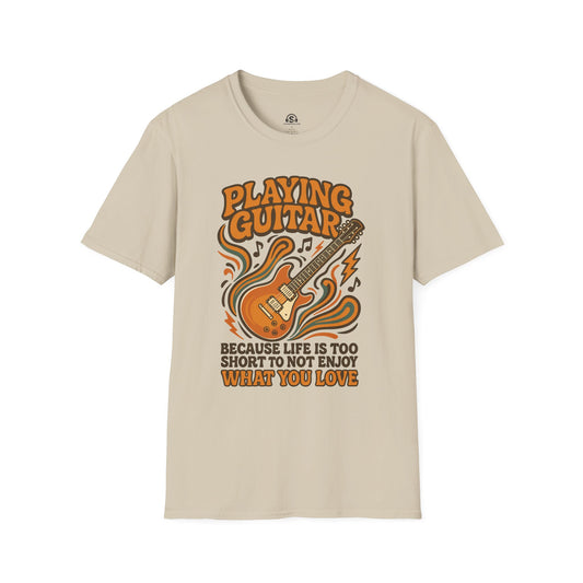 Too Short T-Shirt in Sand. "Playing guitar because life is too short to not enjoy what you love."