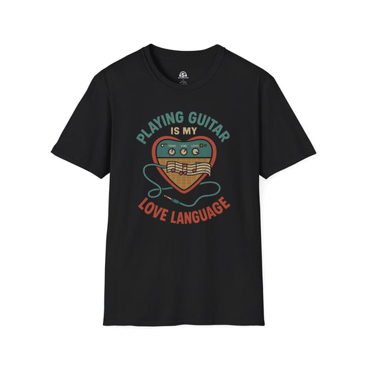Love Language T-Shirt in Black. "Playing Guitar Is My Love Language"