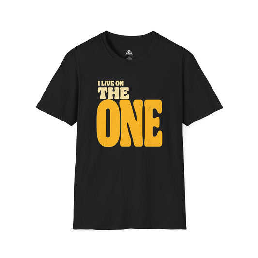 On The One T-Shirt. "I Live On The One"