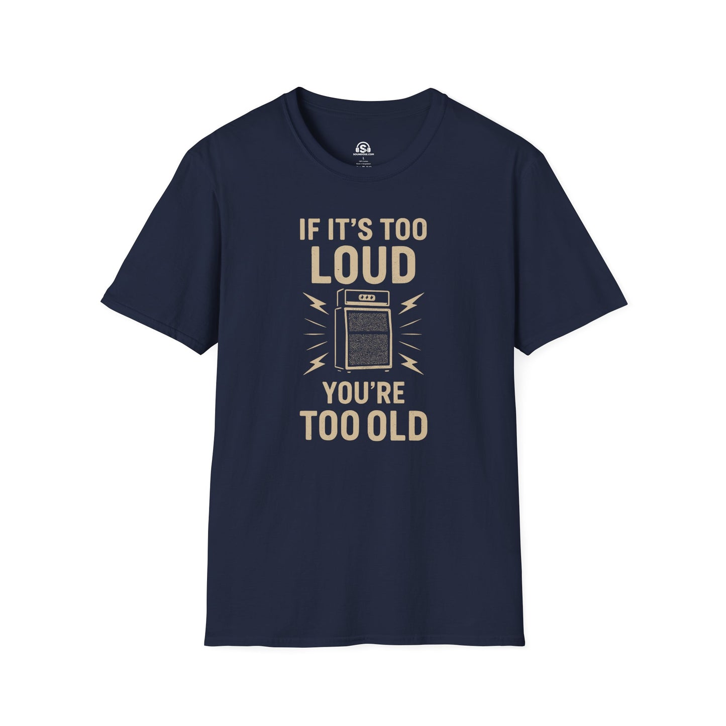 Too Loud T-Shirt