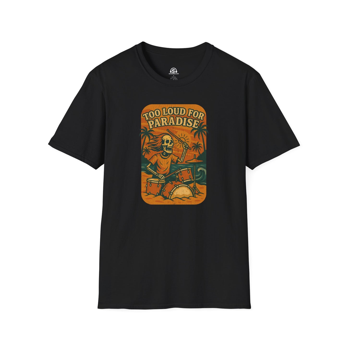 Paradise Loud  T-Shirt
