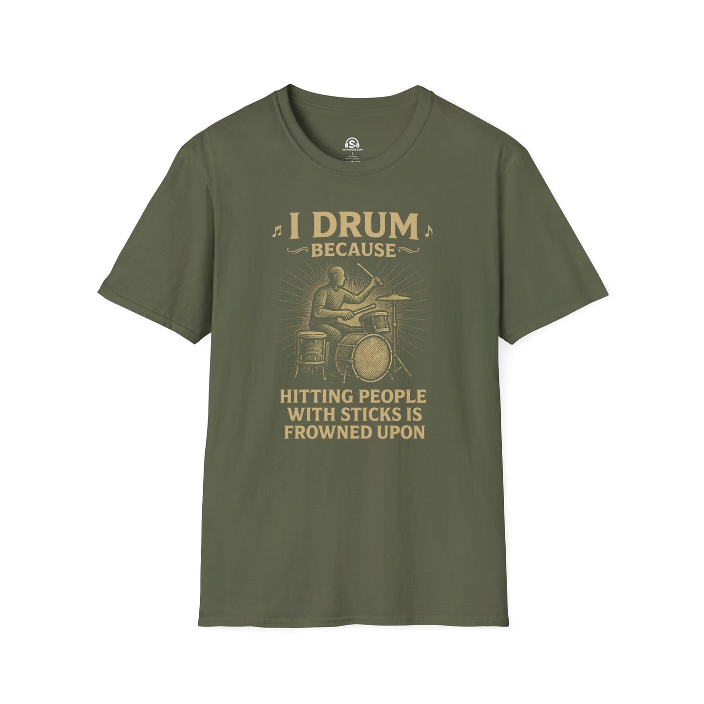 Drum Because T-shirt
