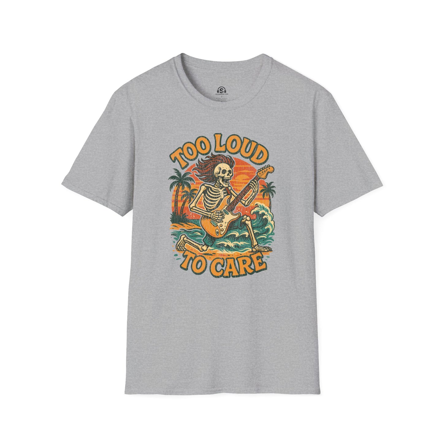 Too Loud T-Shirt