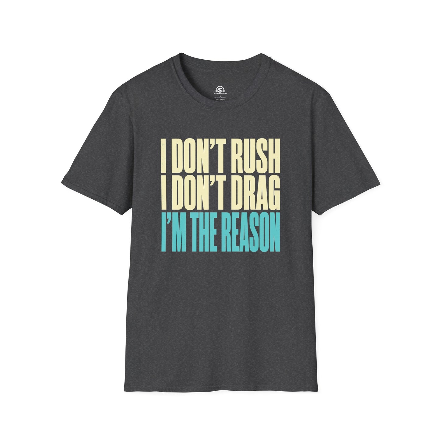 I'm The Reason T-Shirt