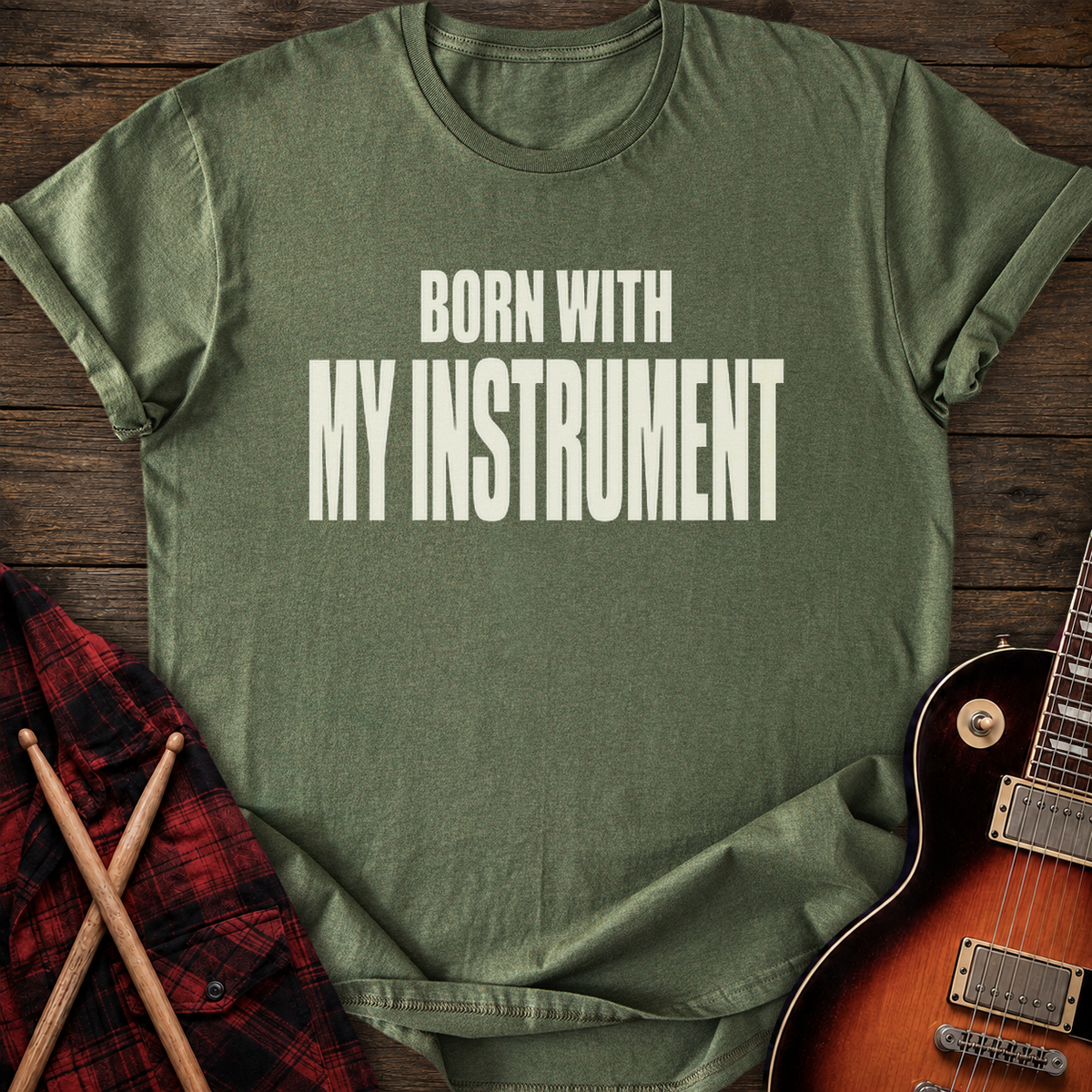 SOUNDOSE Born With It T-Shirt — Military Green t-shirt