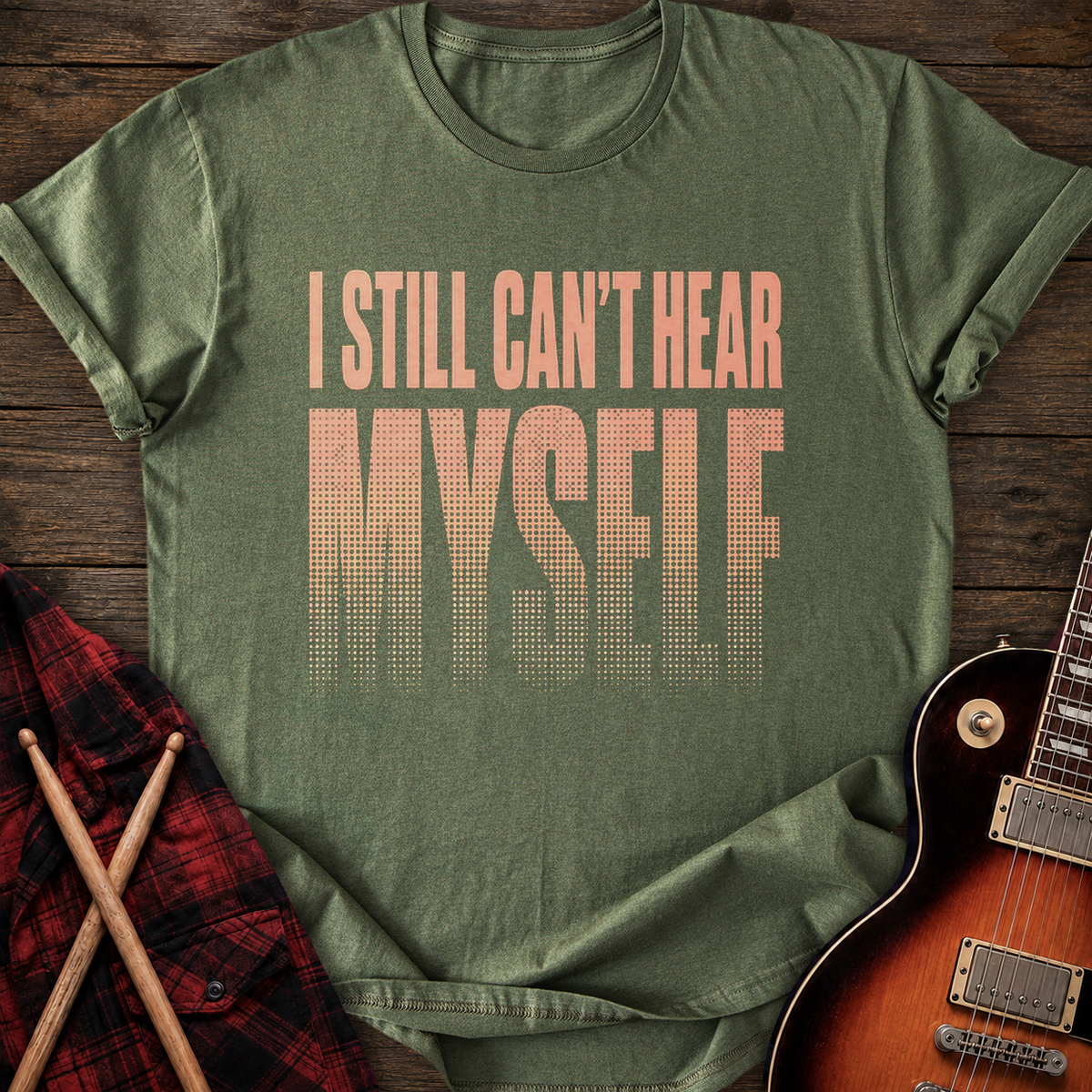 SOUNDOSE Can't Hear Myself T-Shirt — Military Green t-shirt